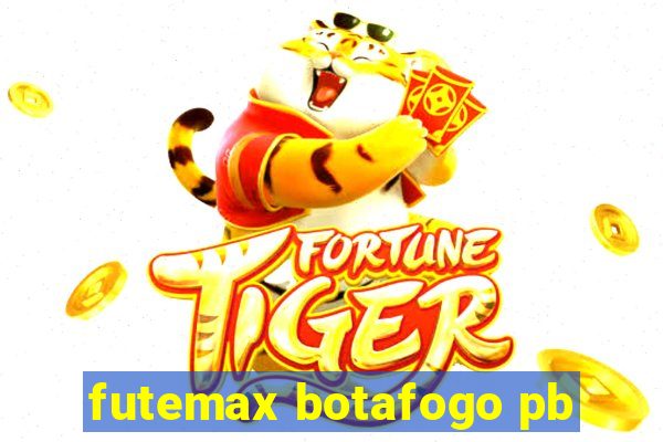 futemax botafogo pb