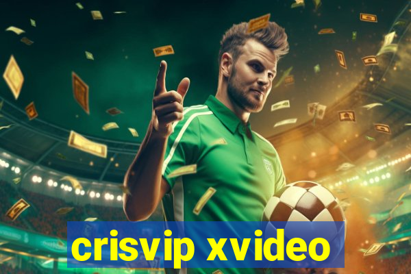 crisvip xvideo