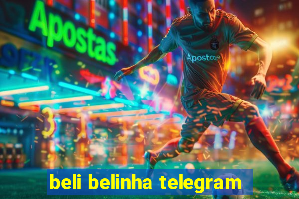 beli belinha telegram