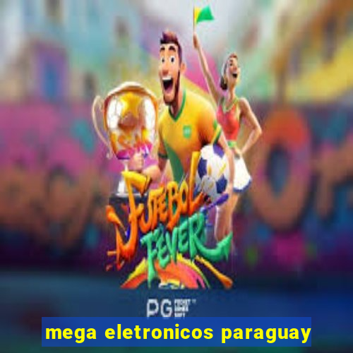 mega eletronicos paraguay