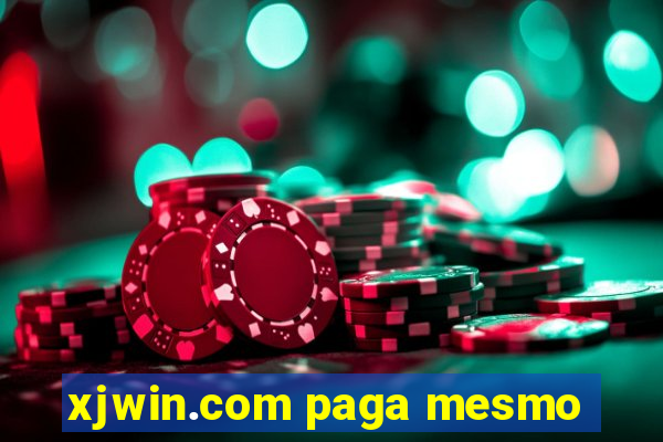 xjwin.com paga mesmo