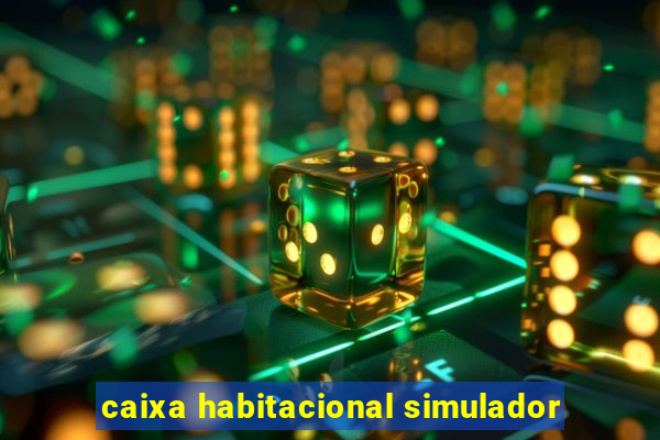 caixa habitacional simulador