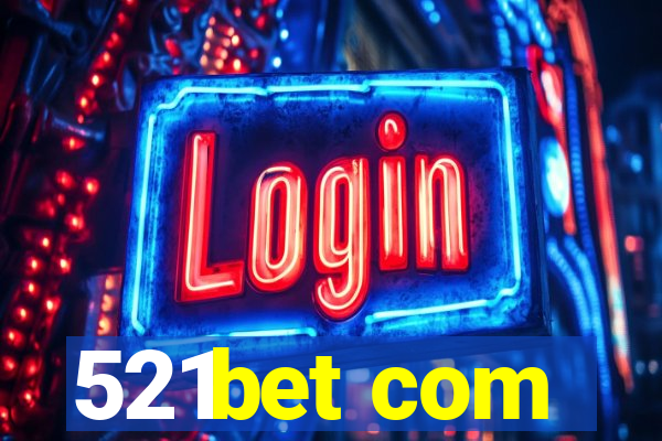 521bet com