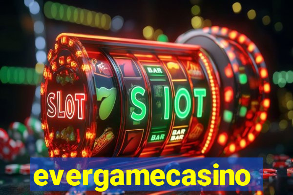 evergamecasino