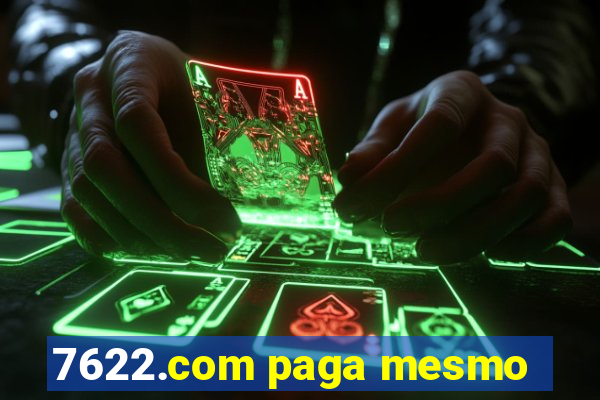 7622.com paga mesmo