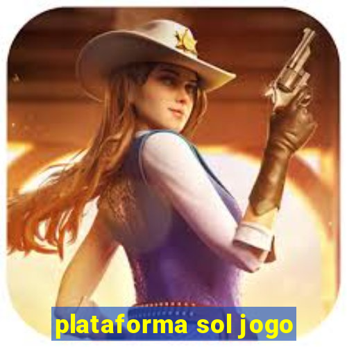 plataforma sol jogo