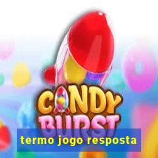 termo jogo resposta