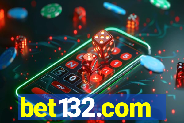 bet132.com