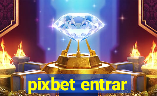 pixbet entrar