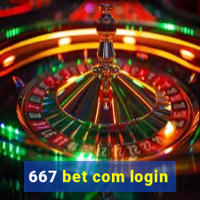 667 bet com login