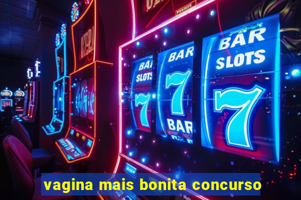 vagina mais bonita concurso