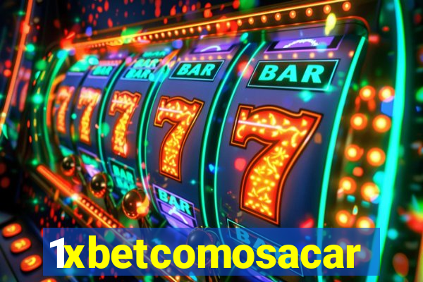 1xbetcomosacar