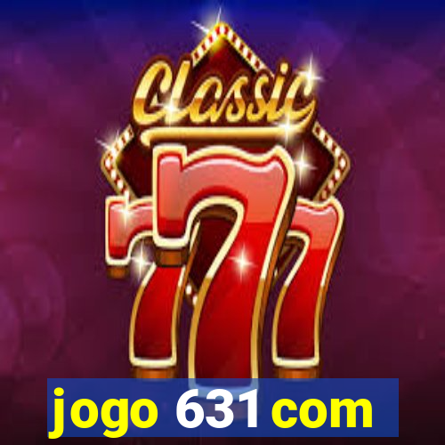 jogo 631 com