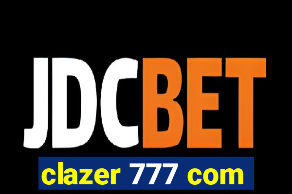 clazer 777 com