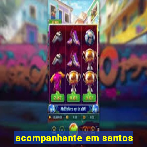 acompanhante em santos