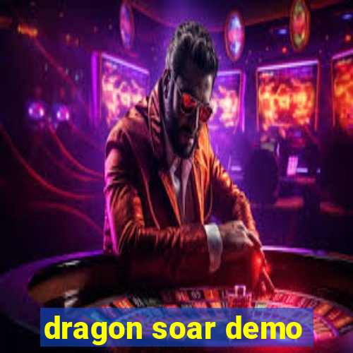 dragon soar demo