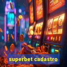 superbet cadastro