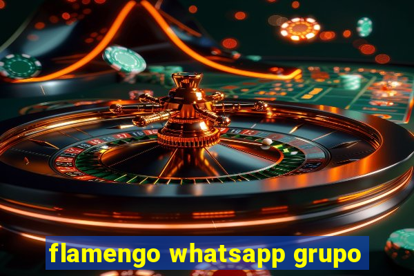 flamengo whatsapp grupo