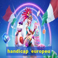 handicap europeu empate 1