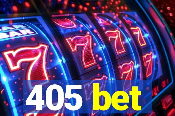 405 bet