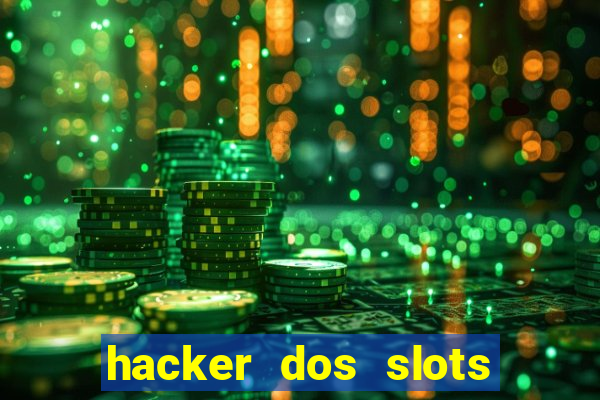 hacker dos slots porcentagem grátis