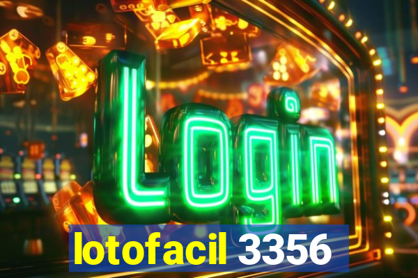 lotofacil 3356