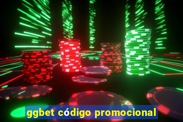 ggbet código promocional