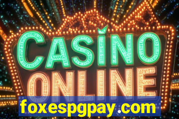 foxespgpay.com