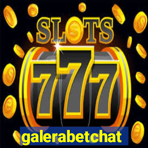 galerabetchat