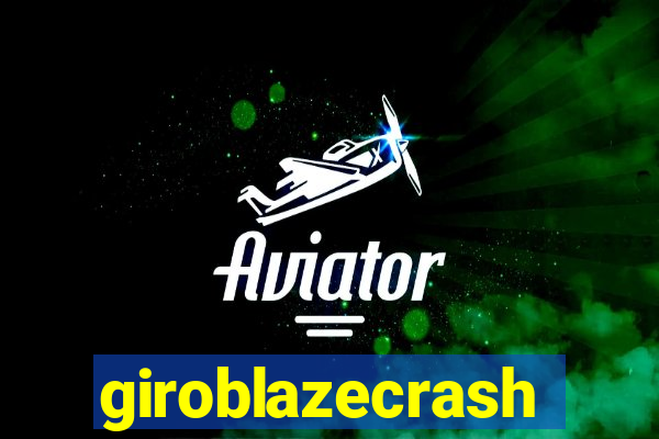 giroblazecrash