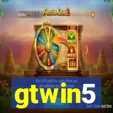 gtwin5