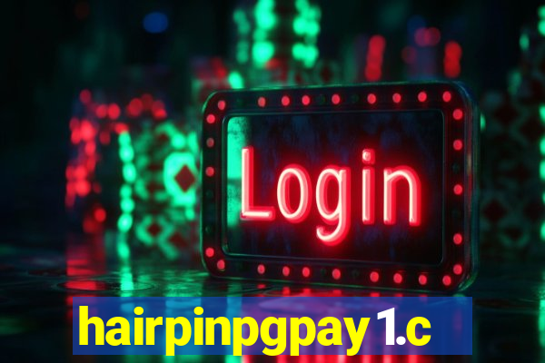 hairpinpgpay1.com