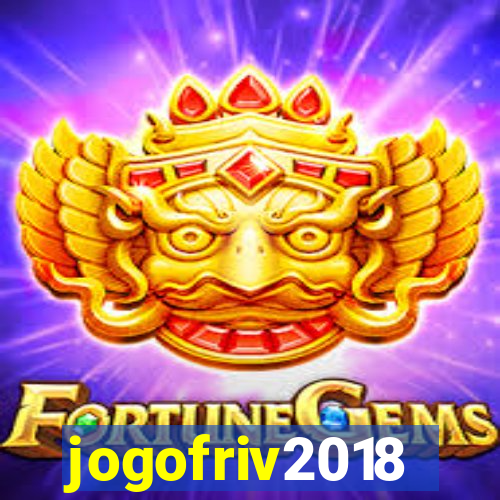 jogofriv2018