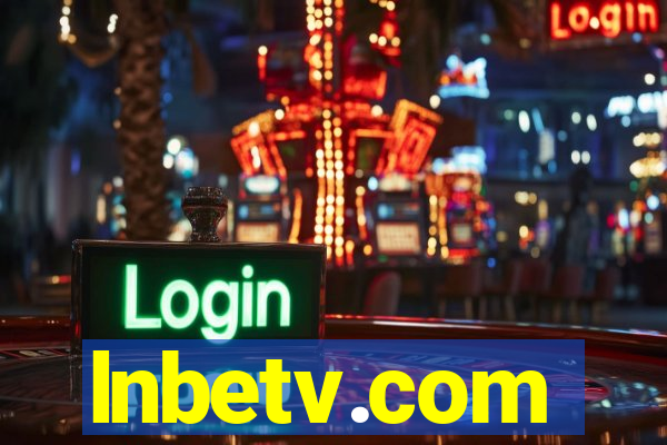 lnbetv.com