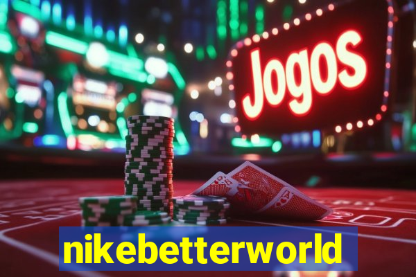 nikebetterworld.com