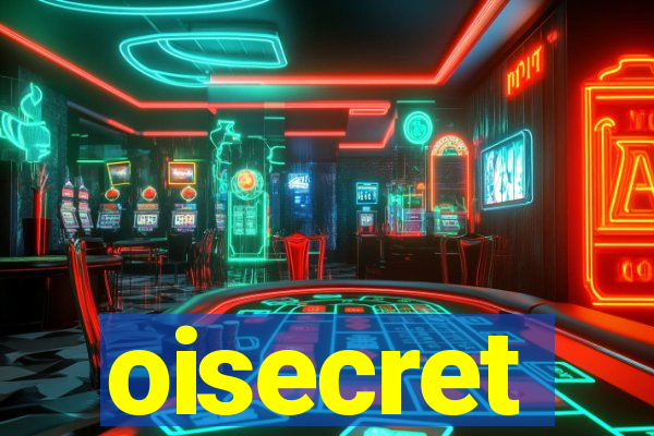 oisecret