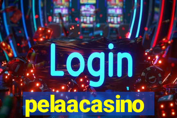 pelaacasino