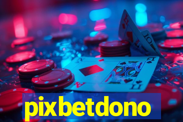 pixbetdono