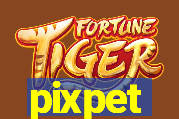 pixpet