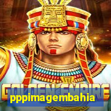 pppimagembahia