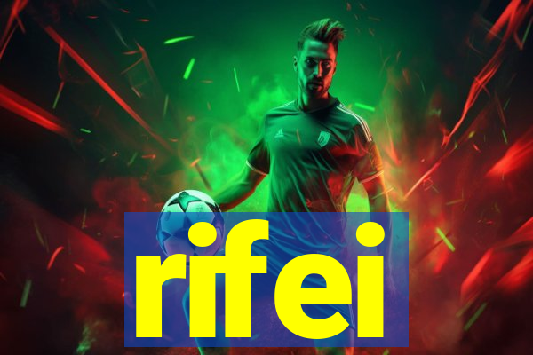 rifei