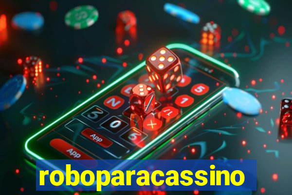 roboparacassino