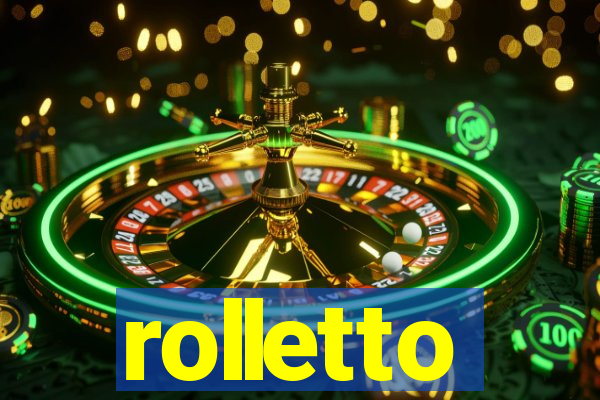 rolletto