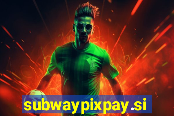 subwaypixpay.site