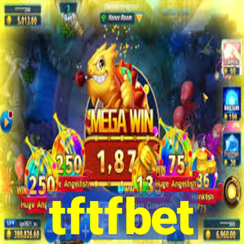 tftfbet