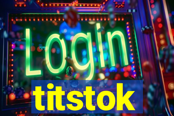 titstok