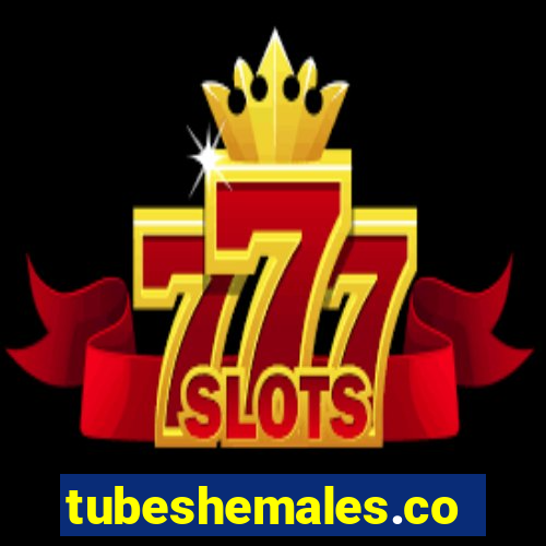 tubeshemales.com