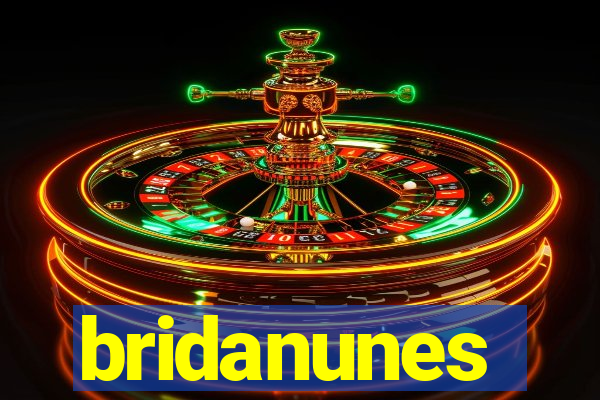 bridanunes