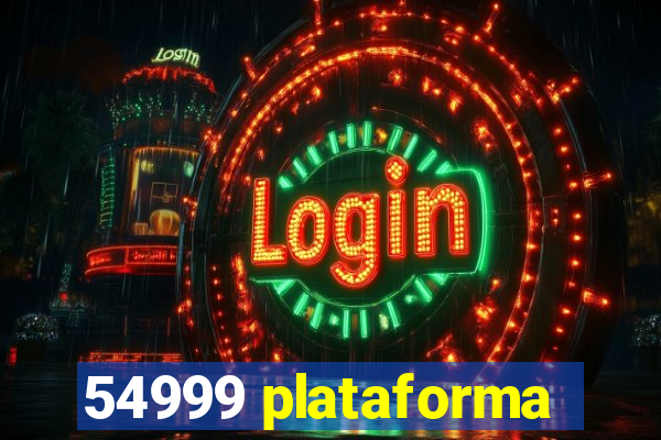 54999 plataforma