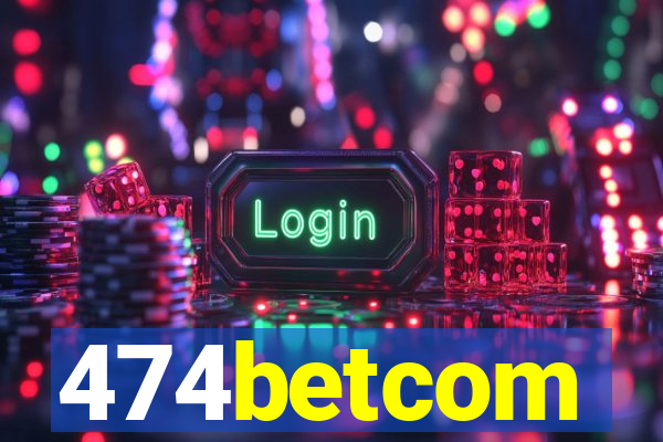 474betcom